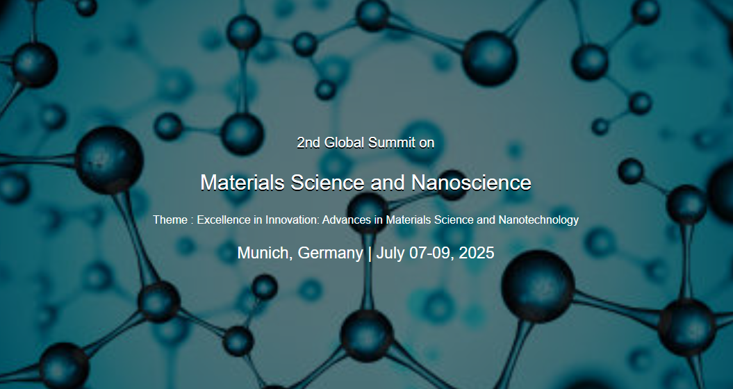 2nd Global Summit on Materials Science and Nanoscience